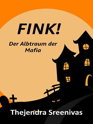 cover image of FINK!--Der Albtraum der Mafia